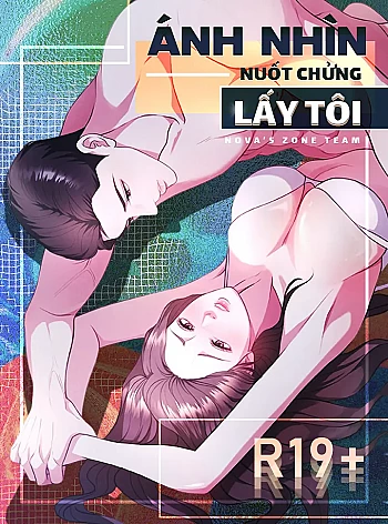 Ánh Nhìn Nuốt Chửng Lấy Tôi