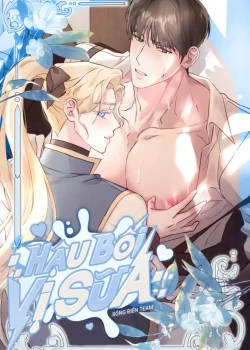 [18+] Hậu Bố Vị Sữa