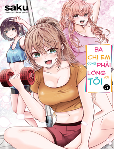 Ba Chị Em Cùng Phải Lòng Với Tôi