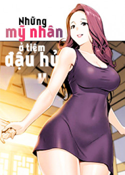 Những Mỹ Nhân Ở Tiệm Đậu Hủ